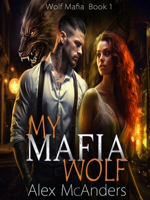 cover image of My Mafia Wolf